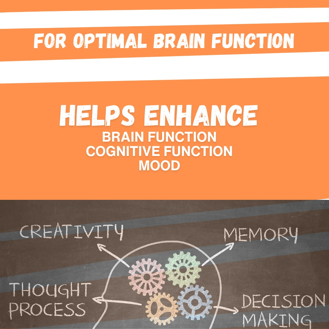 For optimal brain function. Helps enhance brain function, cognitive function and mood.