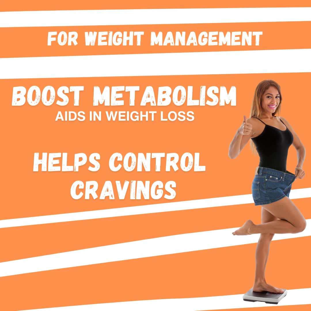 For weight management, Boost metabolism aids in weight loss and helps control cravings