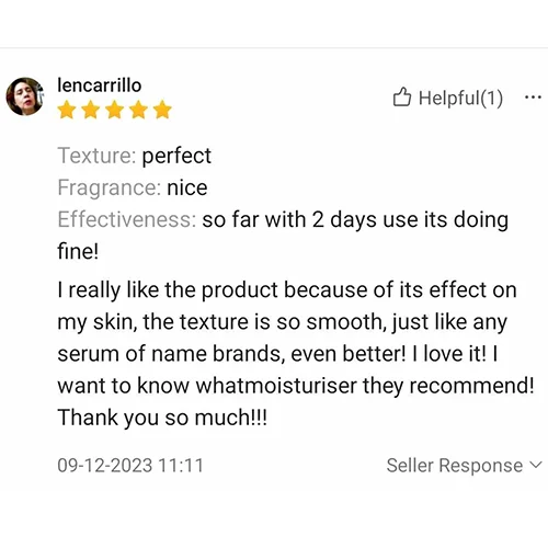 EGF Serum Testimonials - So far with 2 days use its doing fine!
I really like the product because of its effect on my skin, the texture is so smooth, just like any serum of name brands, even better!
I love it! I want to know what moisturizer they recommend!
Thank you so much!