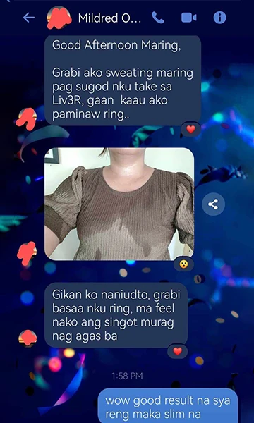 Liv3R Testimonials - Grabi ako sweating pag sugod naku take sa Liv3R, gaan kaayo ako paminaw.
Gikan ko naniudto, grabi basaa naku, ma feel nako ang singot murag nag agas ba