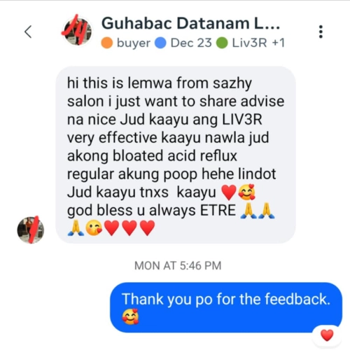 Liv3r Testimonials - This is Lemwa from Sazhy Salon. I just want to share advise na nice jud kaayu nawala jud akong bloated acid reflux, regulasr akung poop lindot jud kaayu thanks kaayu.