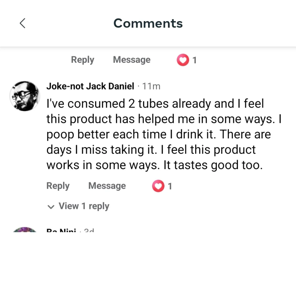 Liv3r Testimonials - I've consumed 2 tubes already and I feel this product has helped me in some ways. I poop better each time I drink it. There are days I miss taking it. I feel this product works in some ways. It tastes good too.